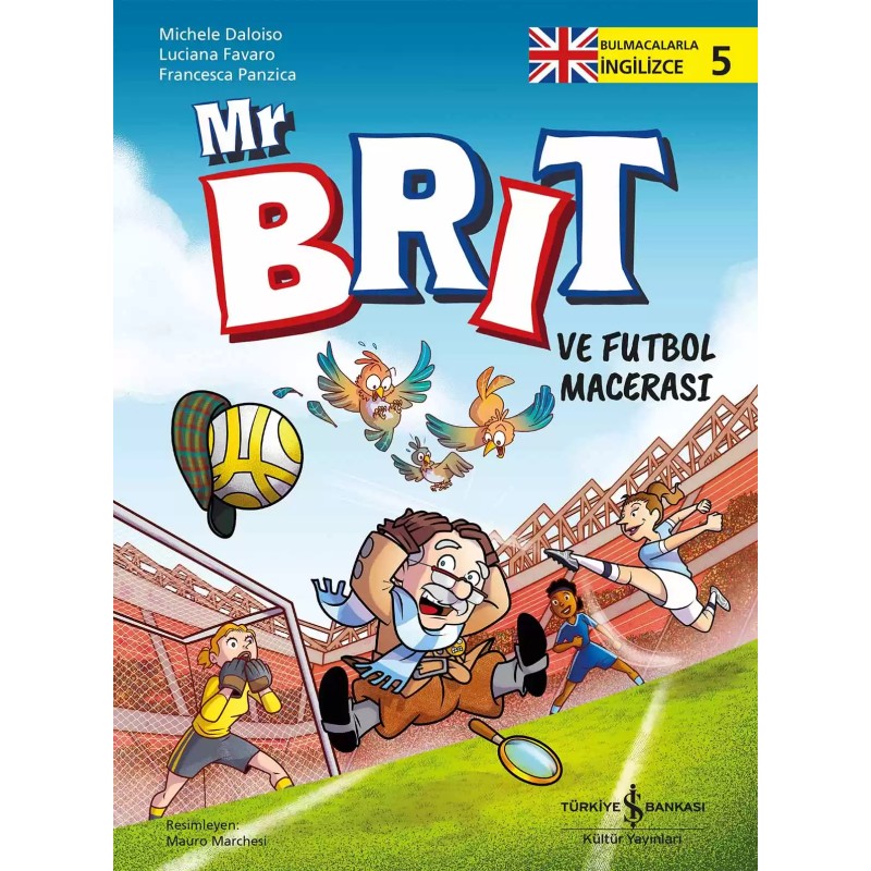 Mr Brit ve Futbol Macerası – Bulmacalarla İngilizce 5 Mr Brit ve Futbol Macerası – Bulmacalarla İngilizce 5