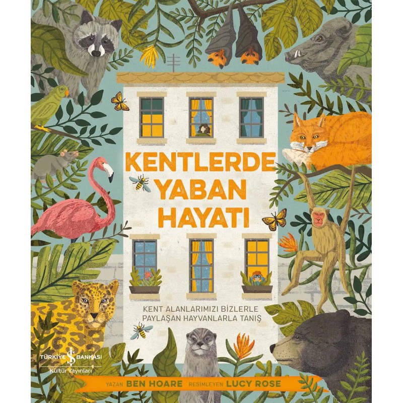 Kentlerde Yaban Hayatı Kentlerde Yaban Hayatı