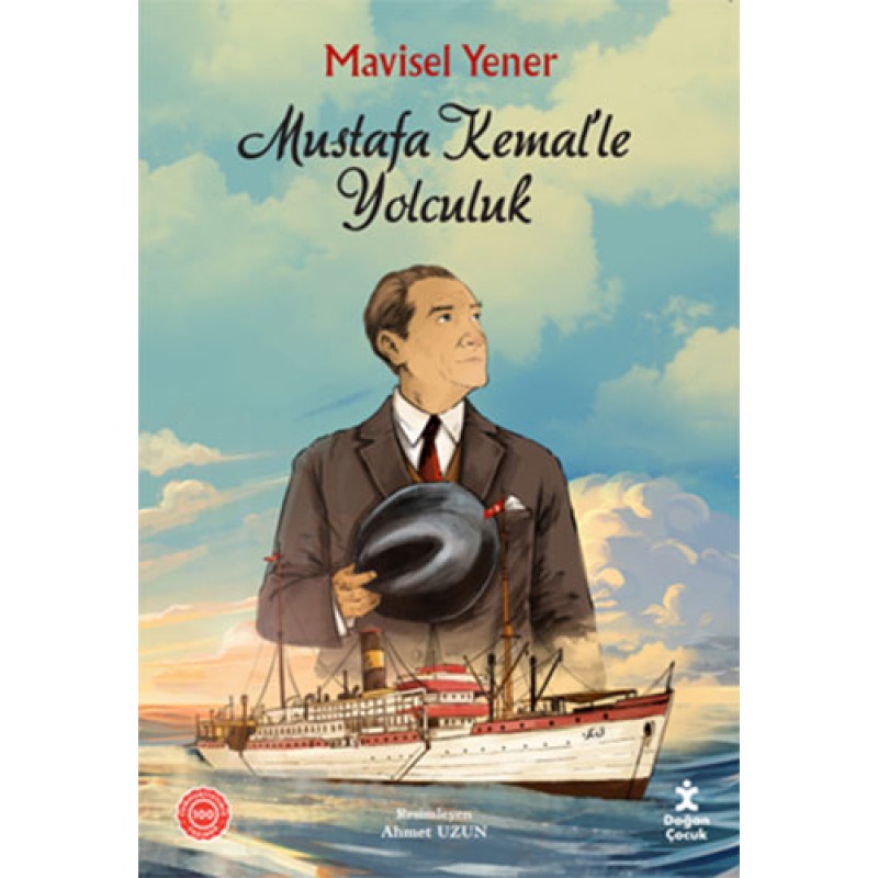 Mustafa Kemal’le Yolculuk Mustafa Kemal’le Yolculuk