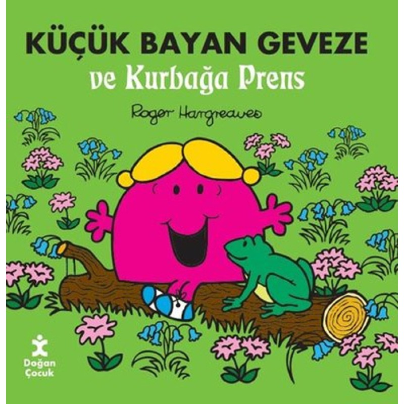 Küçük Bayan Geveze ve Kurbağa Prens Küçük Bayan Geveze ve Kurbağa Prens