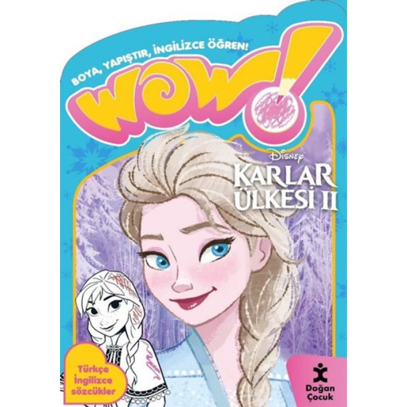 Wow! Disney Karlar Ülkesi 2 - Boyama Kitabı - Boya Yapıştır İngilizce Öğren! Türkçe İngilizce Sözcük Wow! Disney Karlar Ülkesi 2 - Boyama Kitabı - Boya Yapıştır İngilizce Öğren! Türkçe İngilizce Sözcük