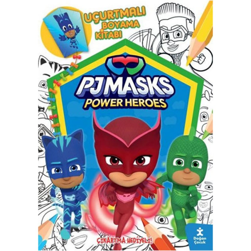Pjmasks Power Heroes - Uçurtmalı Boyama Kitabı - Çıkartma Hediyeli!