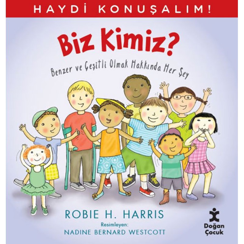 Haydi Konuşalım - Biz Kimiz? Haydi Konuşalım - Biz Kimiz?