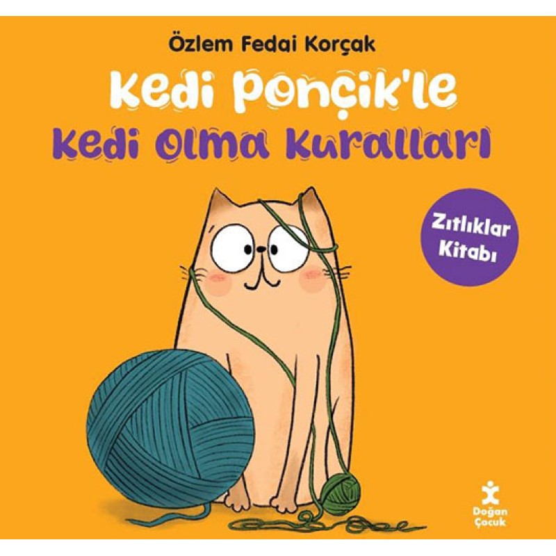 Kedi Ponçik’le Kedi Olma Kuralları Kedi Ponçik’le Kedi Olma Kuralları