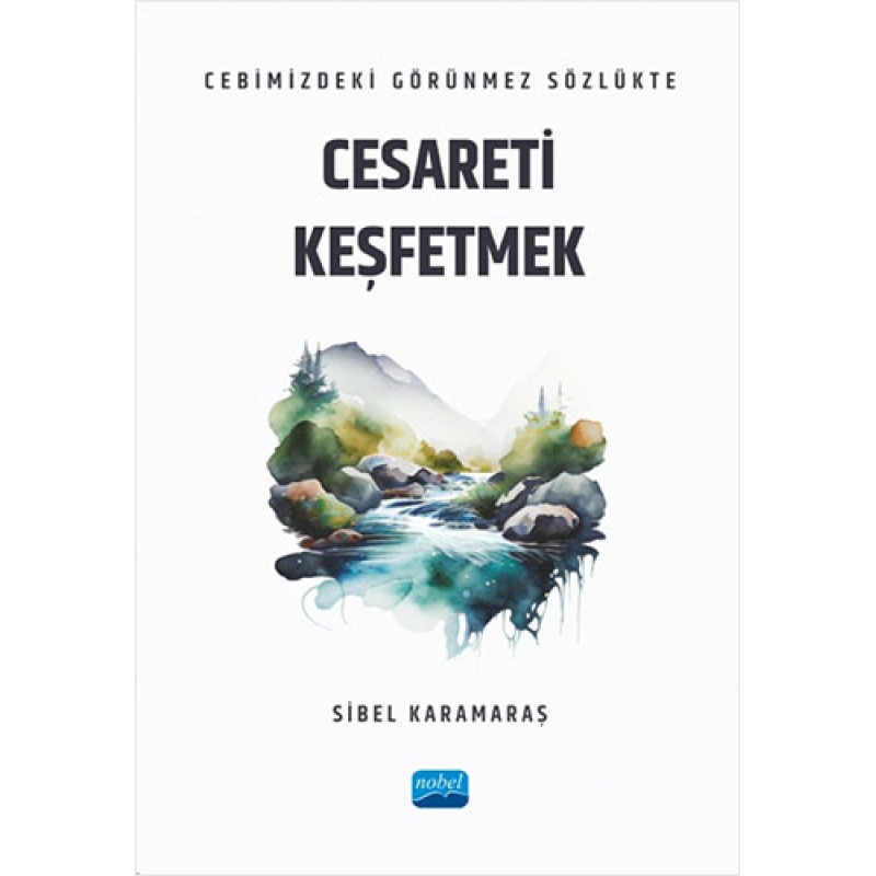 Cebimizdeki Görünmez Sözlükte Cesareti Keşfetmek