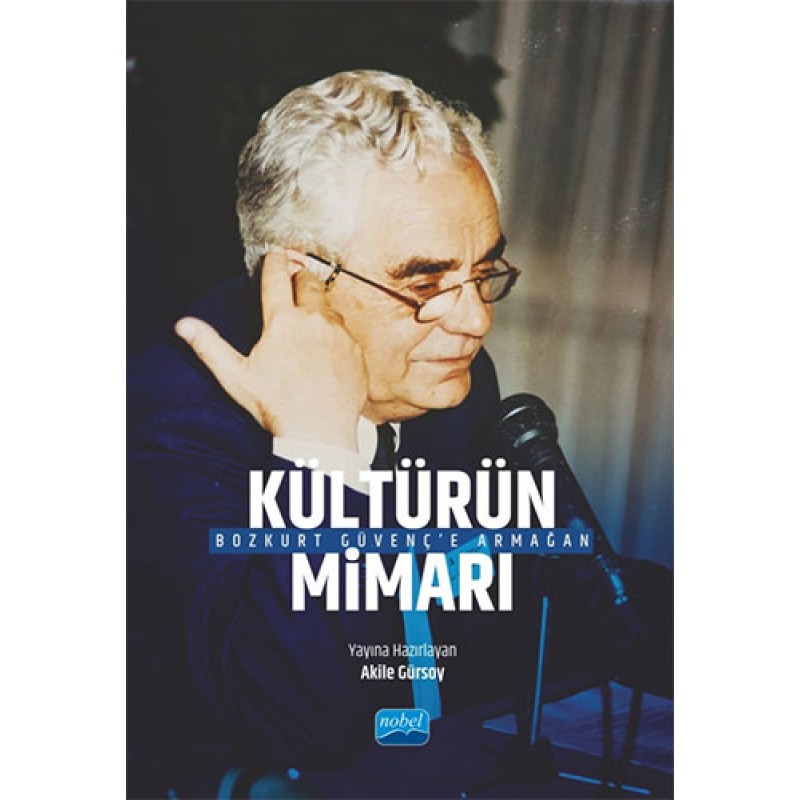 Kültürün Mimarı Bozkurt Güvenç’e Armağan