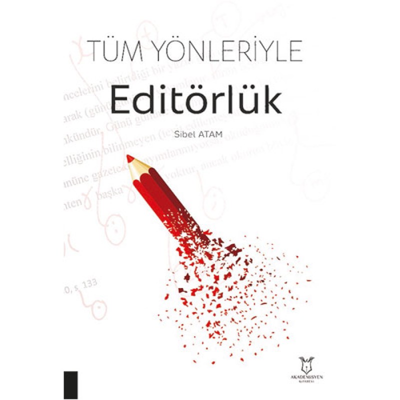 Tüm Yönleriyle Editörlük Tüm Yönleriyle Editörlük
