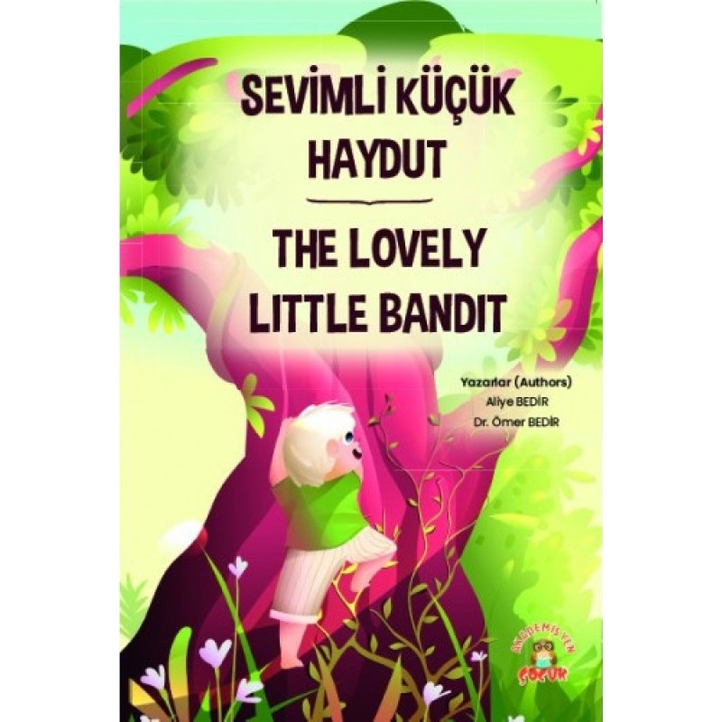 Sevimli Küçük Haydut - The Lovely Little Bandit Sevimli Küçük Haydut - The Lovely Little Bandit