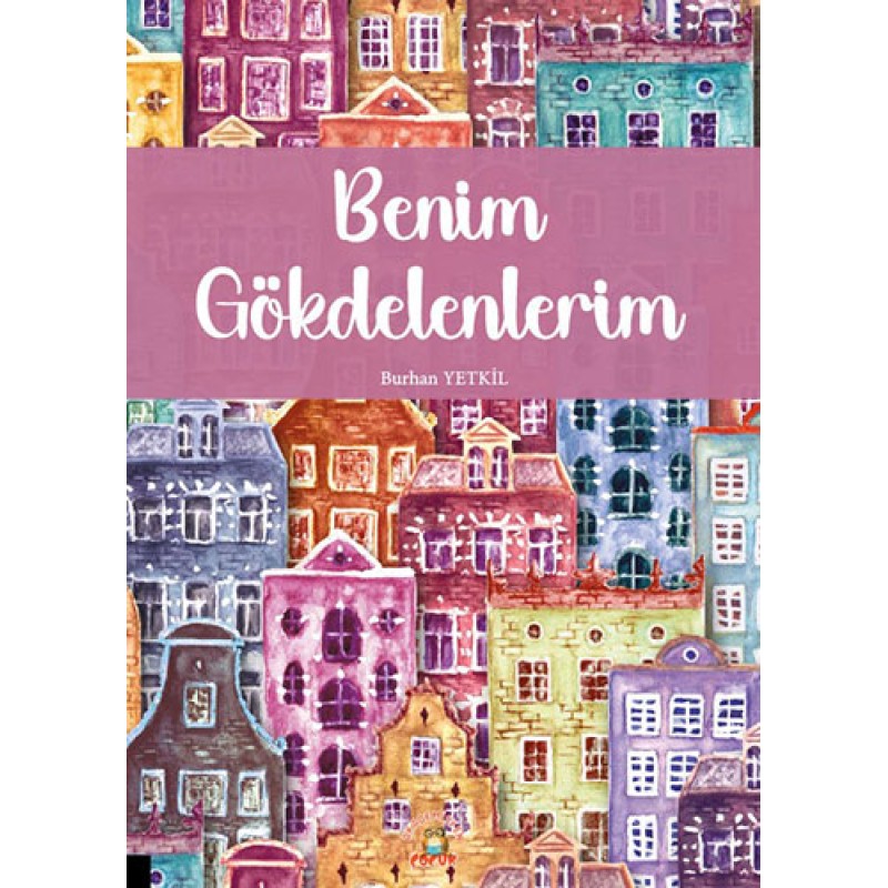 Benim Gökdelenlerim Benim Gökdelenlerim