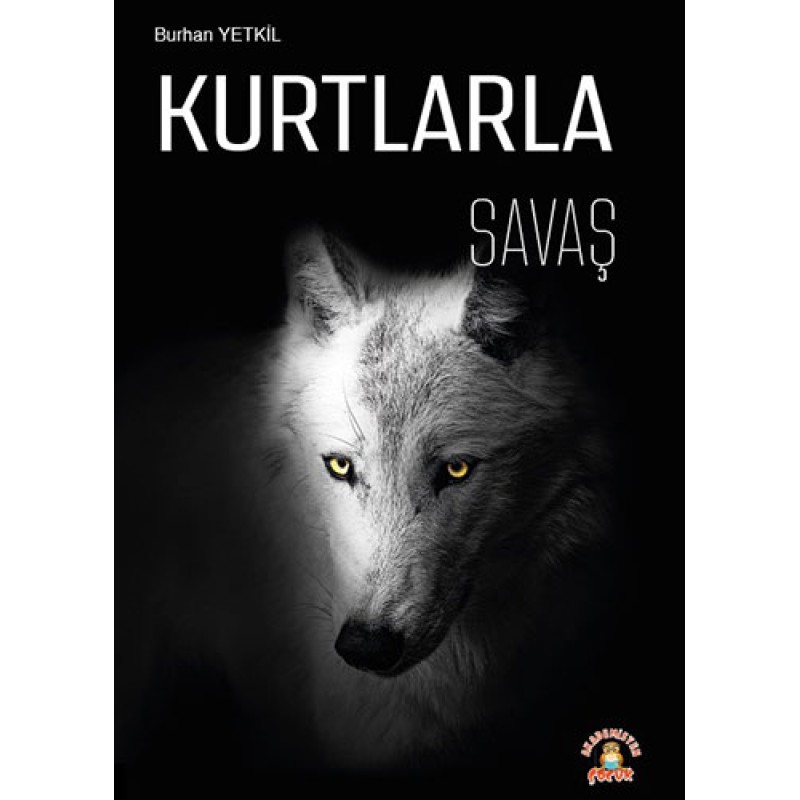 Kurtlarla Savaş Kurtlarla Savaş