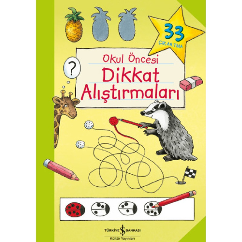 Okul Öncesi Dikkat Alıştırmaları Okul Öncesi Dikkat Alıştırmaları