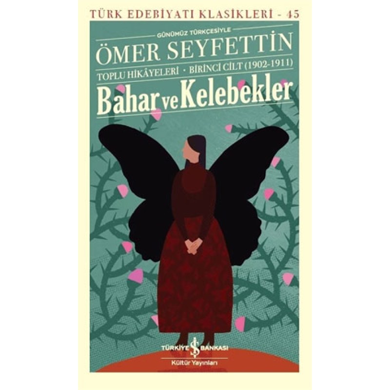 Bahar ve Kelebekler (Günümüz Türkçesiyle) Bahar ve Kelebekler (Günümüz Türkçesiyle)