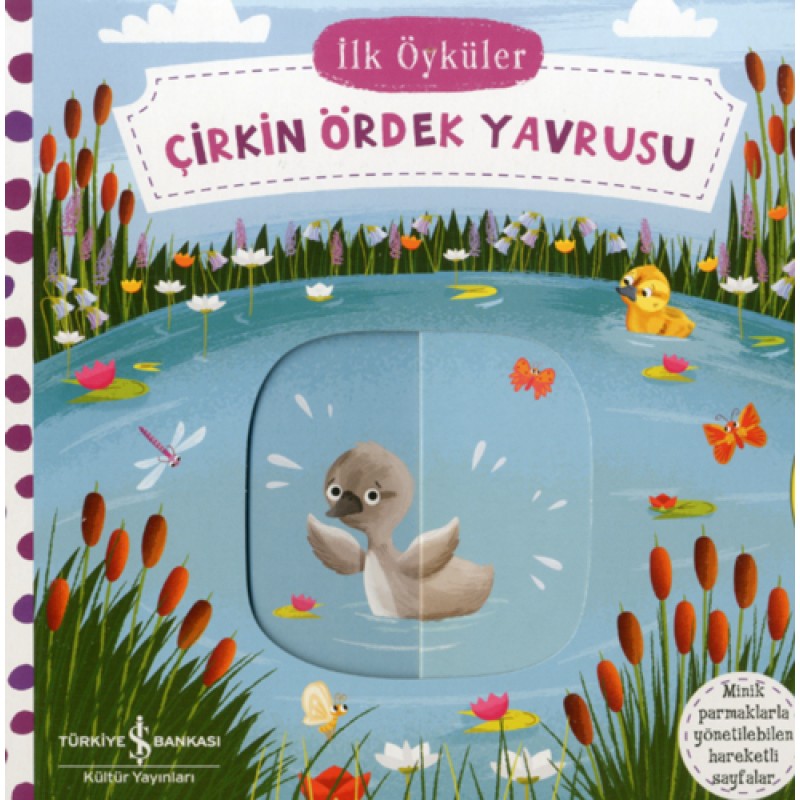 İlk Öyküler - Çirkin Ördek Yavrusu (Ciltli)