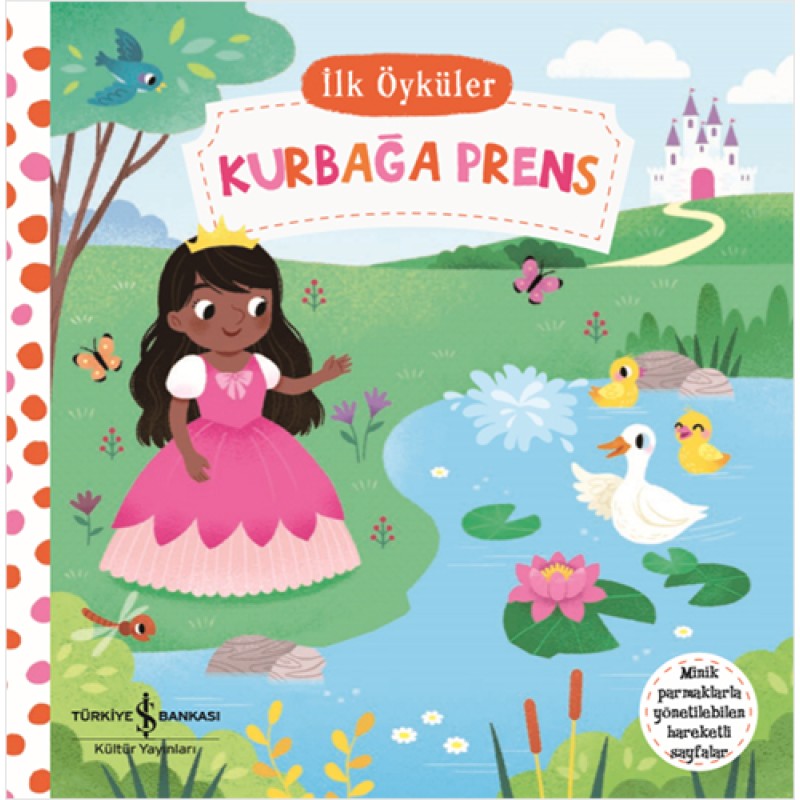 İlk Öyküler - Hareketli Kurbağa Prens (Ciltli) İlk Öyküler - Hareketli Kurbağa Prens (Ciltli)