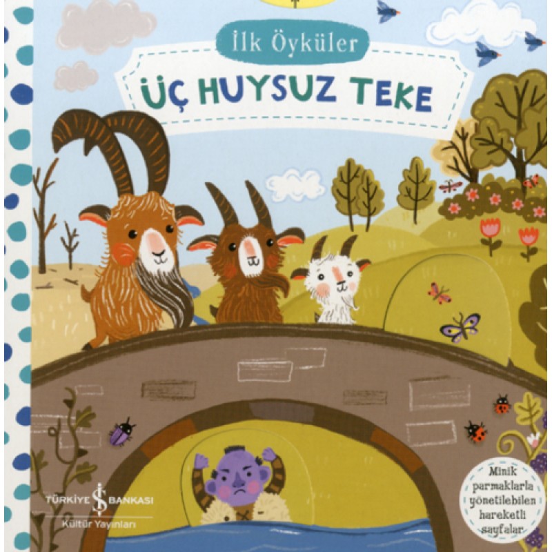 İlk Öyküler - Hareketli Üç Huysuz Teke (Ciltli) İlk Öyküler - Hareketli Üç Huysuz Teke (Ciltli)