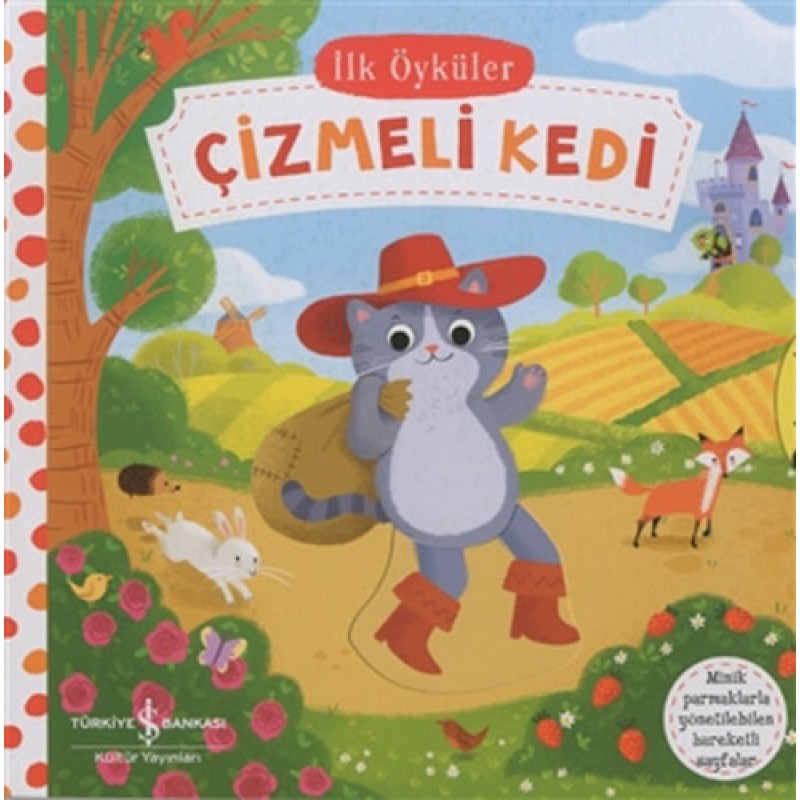 İlk Öyküler - Hareketli Çizmeli Kedi (Ciltli) İlk Öyküler - Hareketli Çizmeli Kedi (Ciltli)