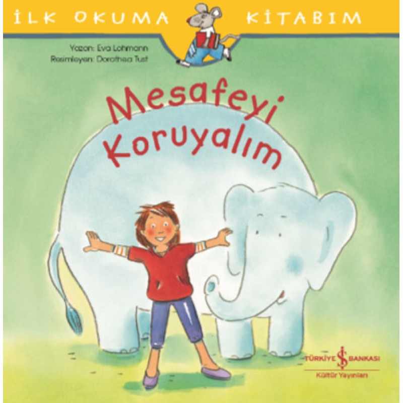 İlk Okuma Kitabım - Mesafeyi Koruyalım İlk Okuma Kitabım - Mesafeyi Koruyalım