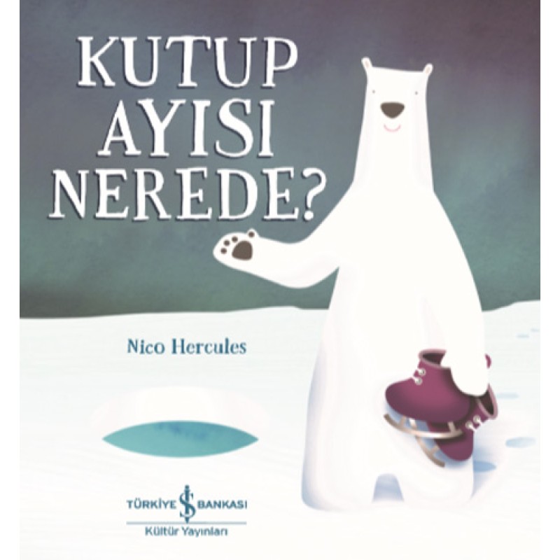 Kutup Ayısı Nerede? Kutup Ayısı Nerede?