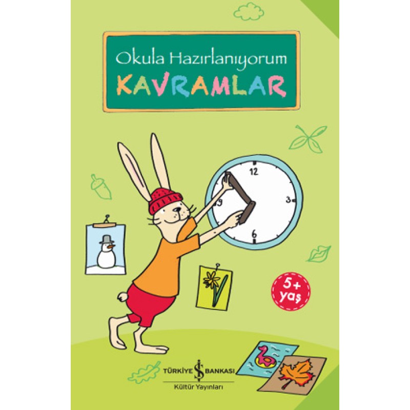Okula Hazırlanıyorum - Kavramlar Okula Hazırlanıyorum - Kavramlar