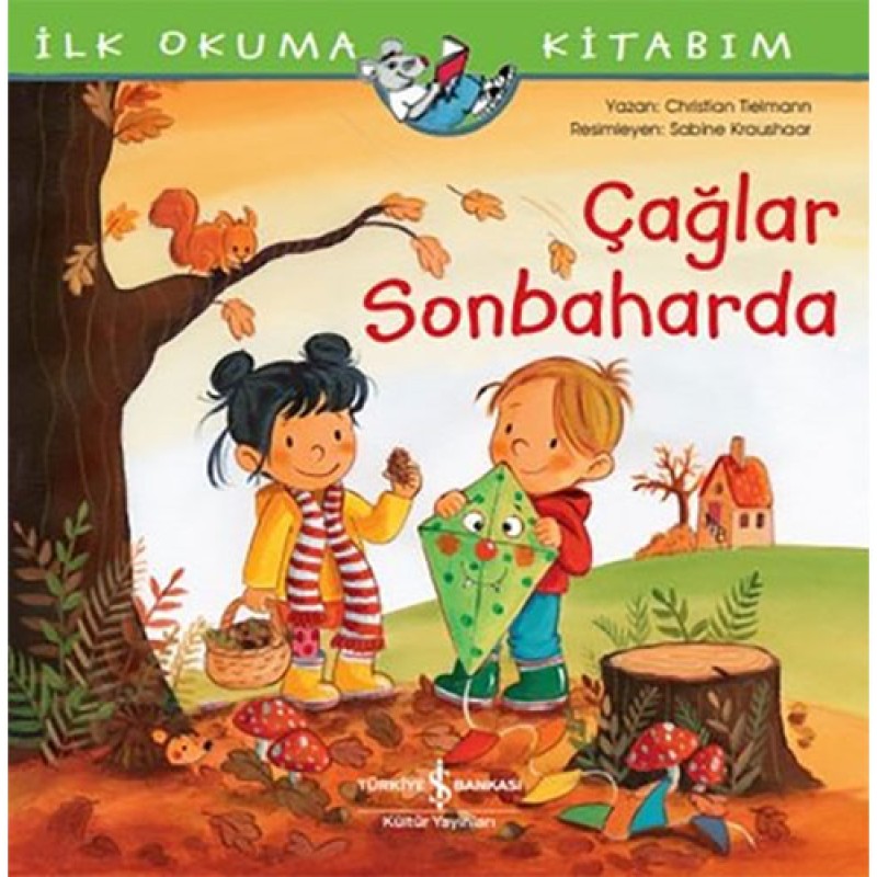 İlk Okuma Kitabım - Çağlar Sonbaharda İlk Okuma Kitabım - Çağlar Sonbaharda