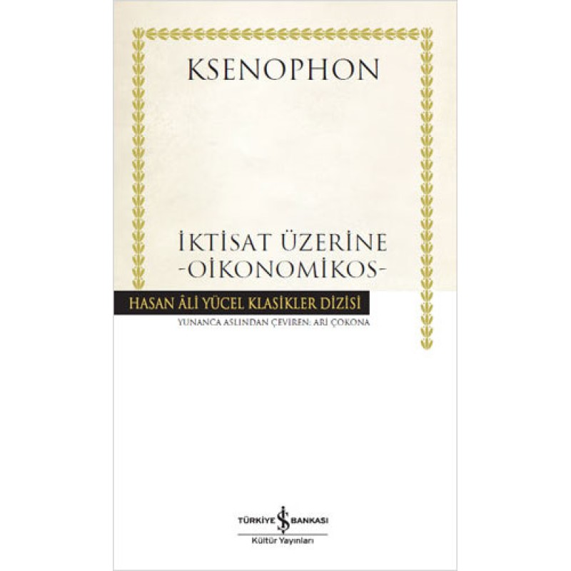 İktisat Üzerine - Oikonomikos İktisat Üzerine - Oikonomikos