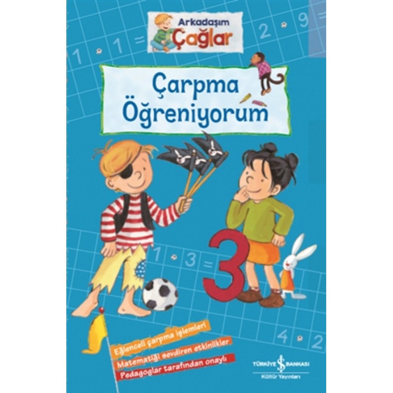 Çarpma Öğreniyorum - Arkadaşım Çağlar Çarpma Öğreniyorum - Arkadaşım Çağlar