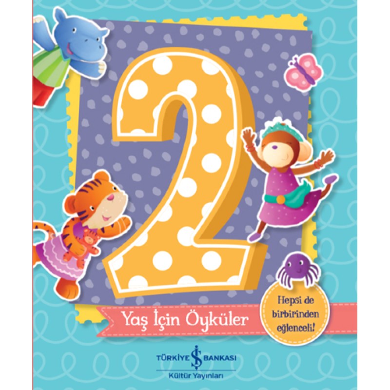 2 Yaş İçin Öyküler 2 Yaş İçin Öyküler