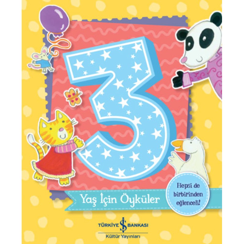 3 Yaş İçin Öyküler 3 Yaş İçin Öyküler