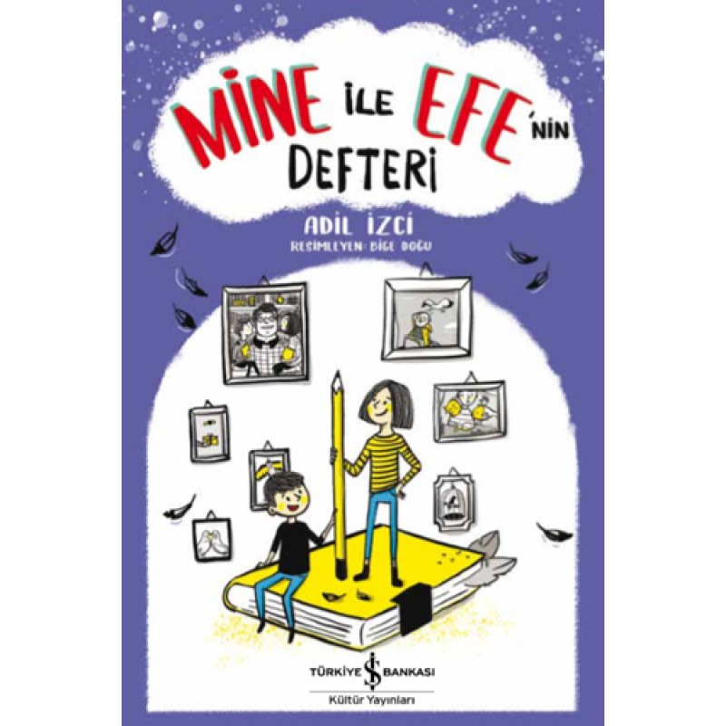 Mine ile Efe’nin Defteri Mine ile Efe’nin Defteri