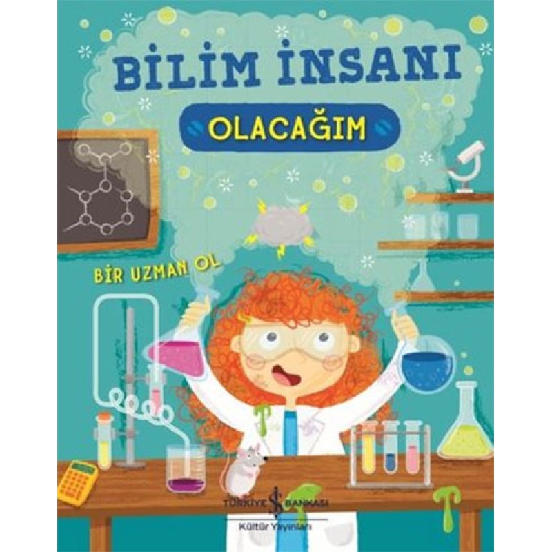 Bilim İnsanı Olacağım Bilim İnsanı Olacağım