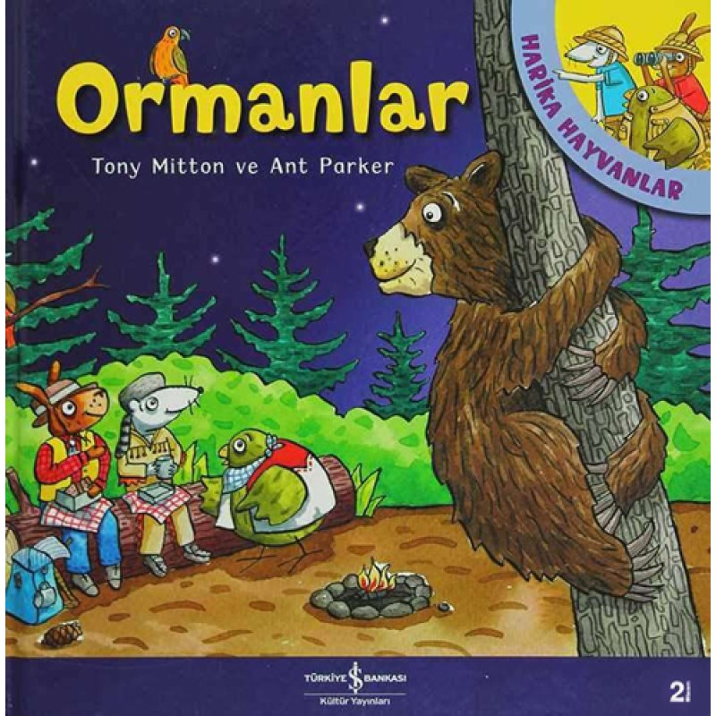 Harika Hayvanlar - Ormanlar Harika Hayvanlar - Ormanlar