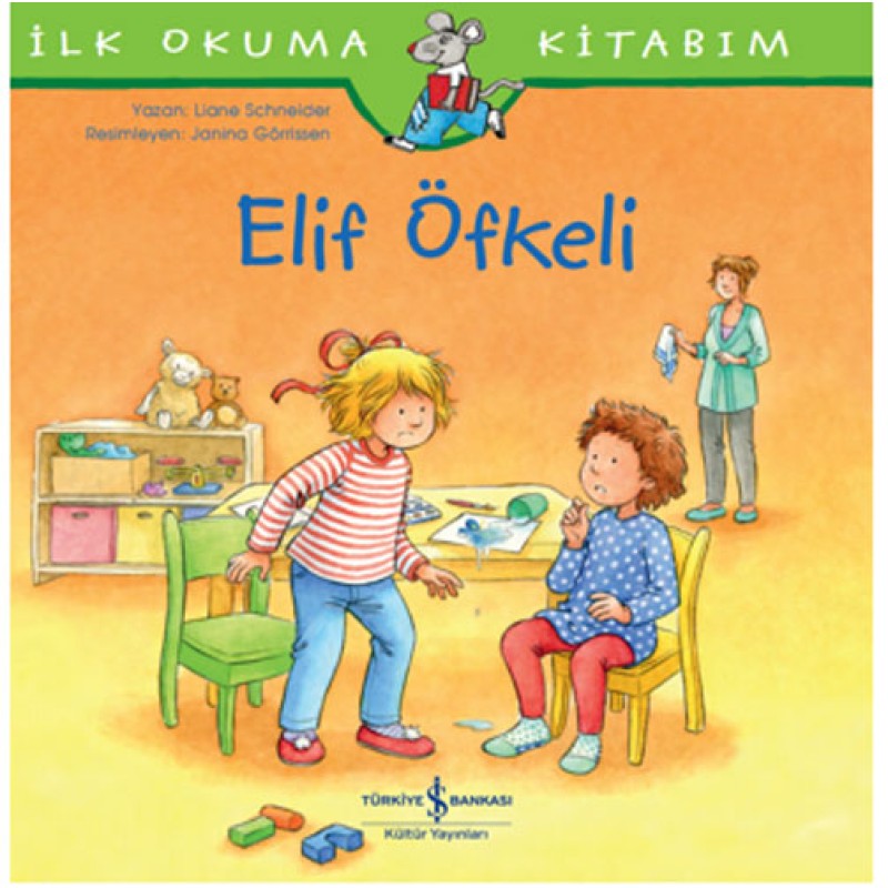 İlk Okuma Kitabım - Elif Öfkeli İlk Okuma Kitabım - Elif Öfkeli