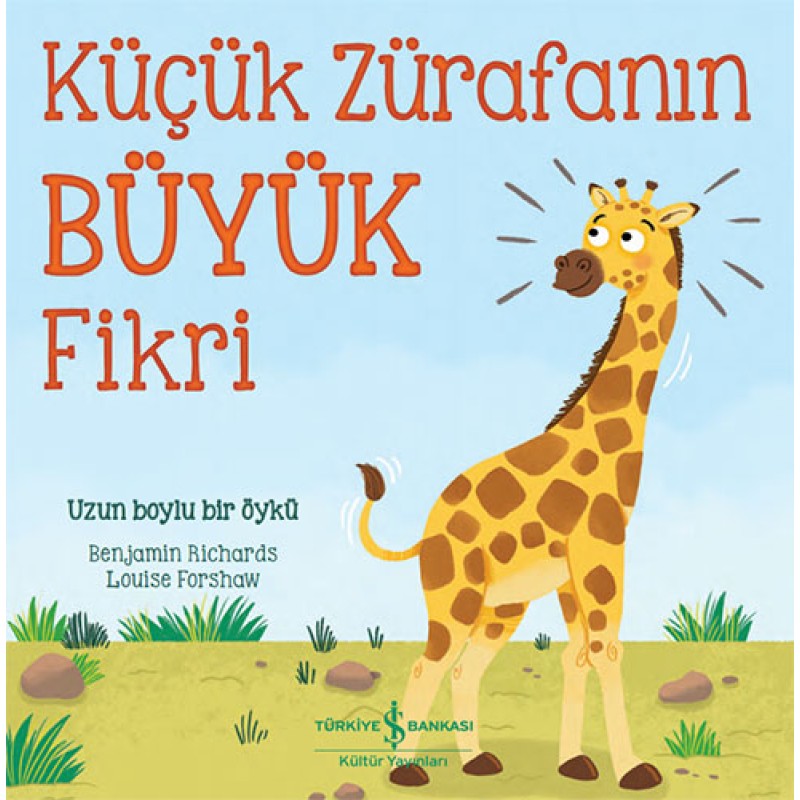 Küçük Zürafanın Büyük Fikri Küçük Zürafanın Büyük Fikri