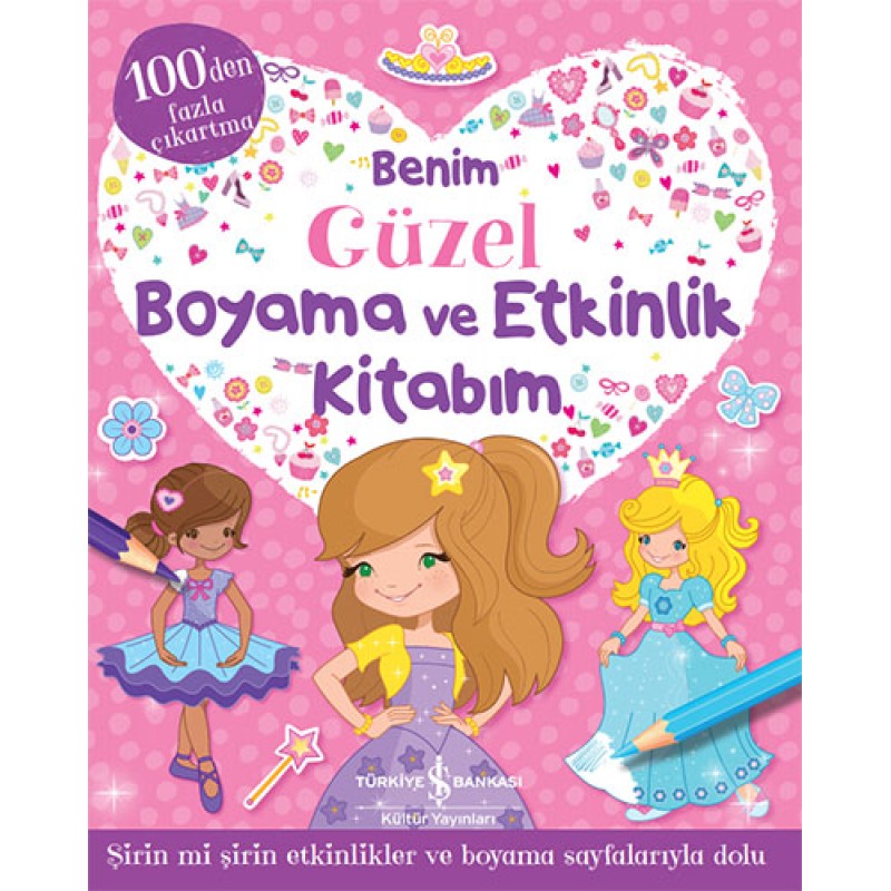 Benim Güzel Boyama ve Etkinlik Kitabım Benim Güzel Boyama ve Etkinlik Kitabım