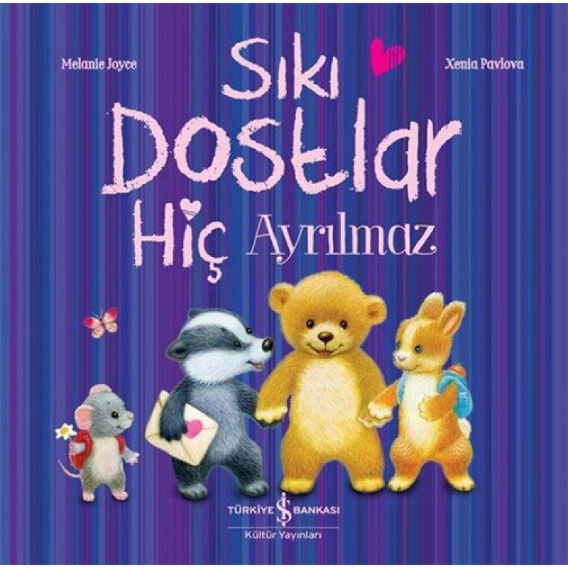 Sıkı Dostlar Hiç Ayrılmaz Sıkı Dostlar Hiç Ayrılmaz