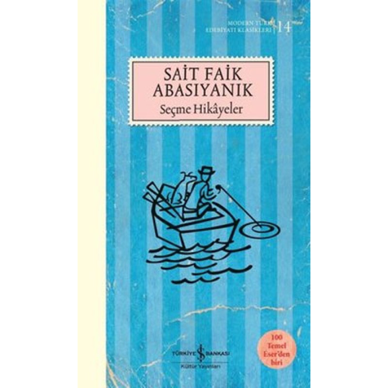Sait Faik Abasıyanık - Seçme Hikayeler Sait Faik Abasıyanık - Seçme Hikayeler