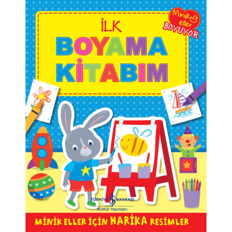 Minik Eller Boyuyor - İlk Boyama Kitabım Minik Eller Boyuyor - İlk Boyama Kitabım
