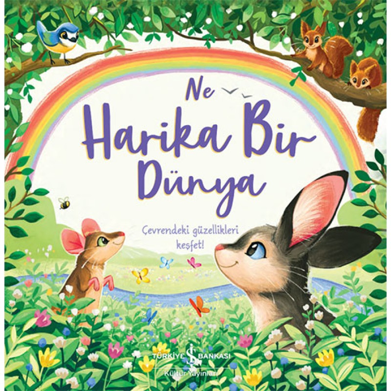 Ne Harika Bir Dünya Ne Harika Bir Dünya