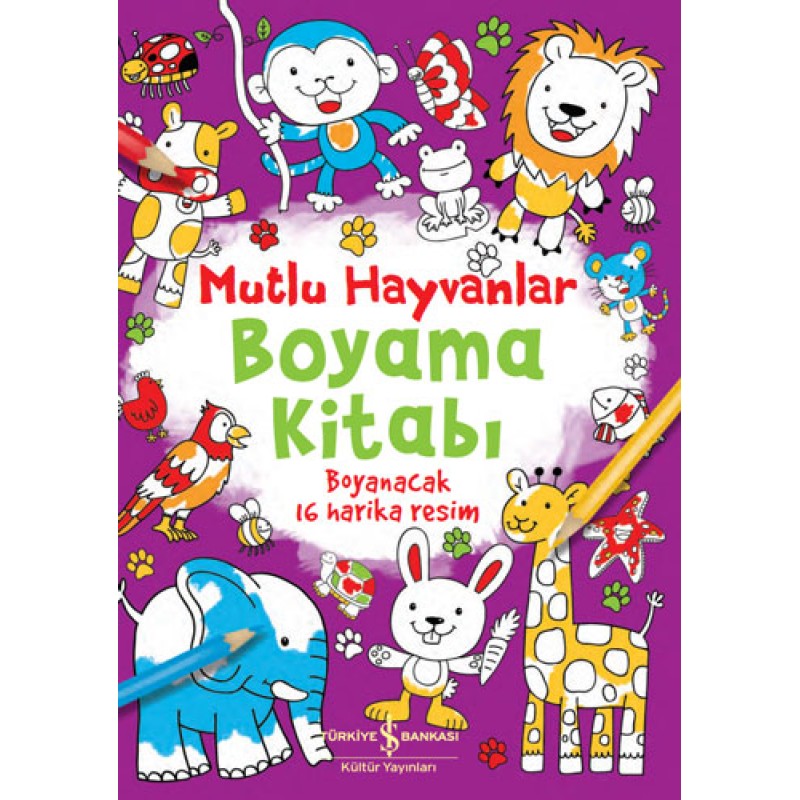 Mutlu Hayvanlar Boyama Kitabı Mutlu Hayvanlar Boyama Kitabı