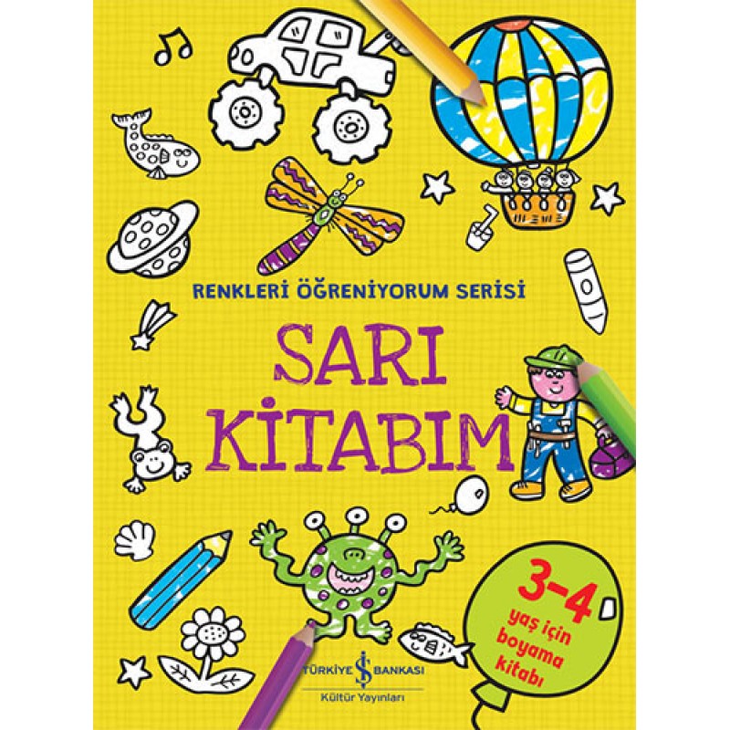 Renkleri Öğreniyorum Serisi - Sarı Kitabım