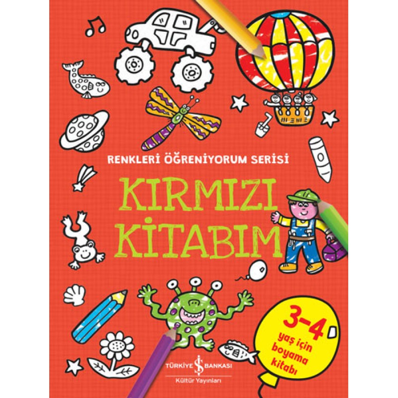 Kırmızı Kitabım - Renkleri Öğreniyorum Serisi Kırmızı Kitabım - Renkleri Öğreniyorum Serisi