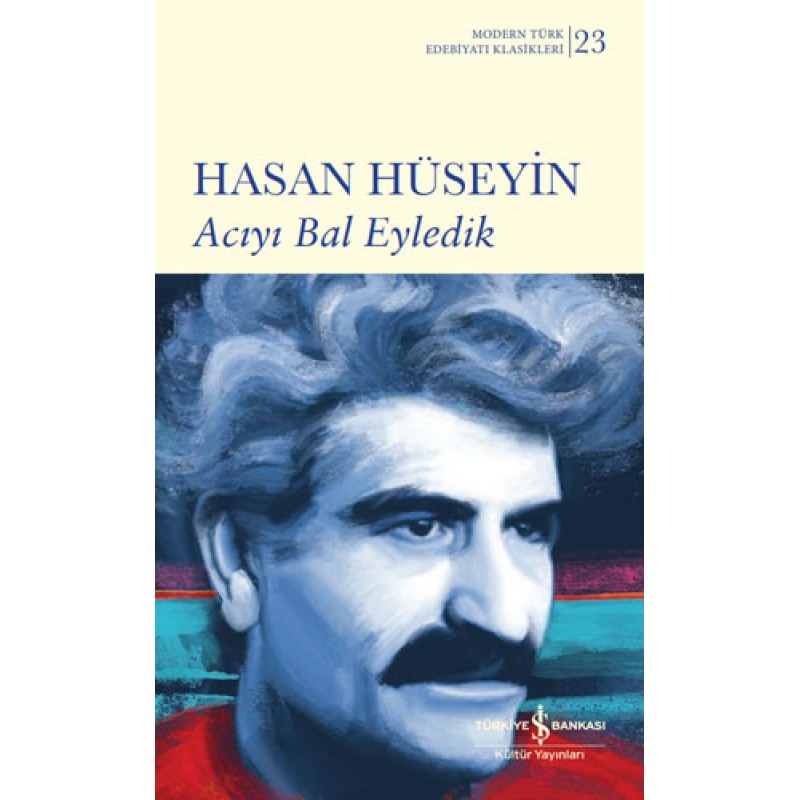Acıyı Bal Eyledik (Ciltli) Acıyı Bal Eyledik (Ciltli)