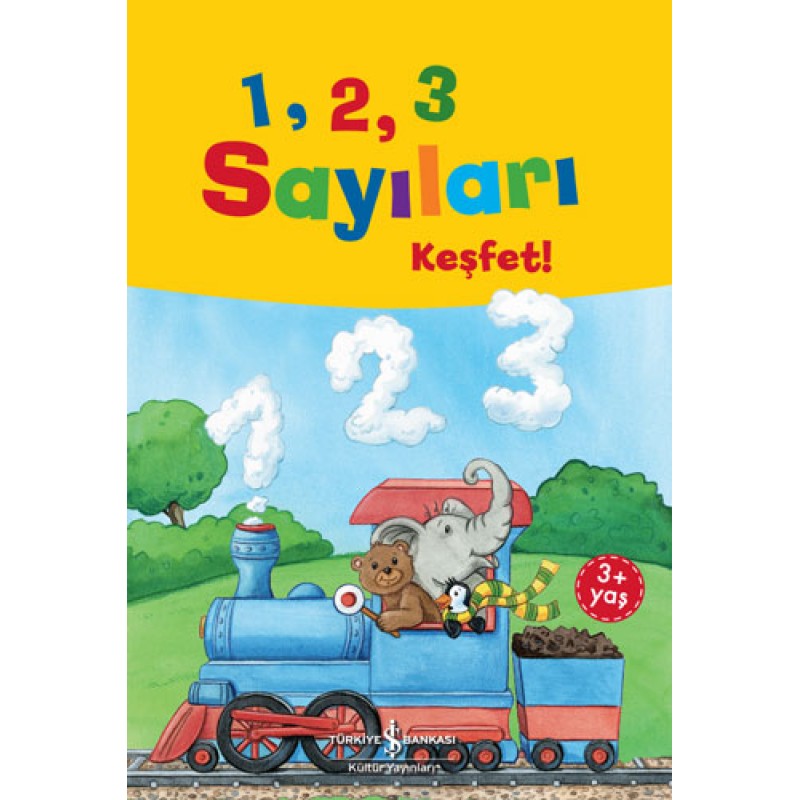 1, 2, 3 Sayıları Keşfet! 1, 2, 3 Sayıları Keşfet!