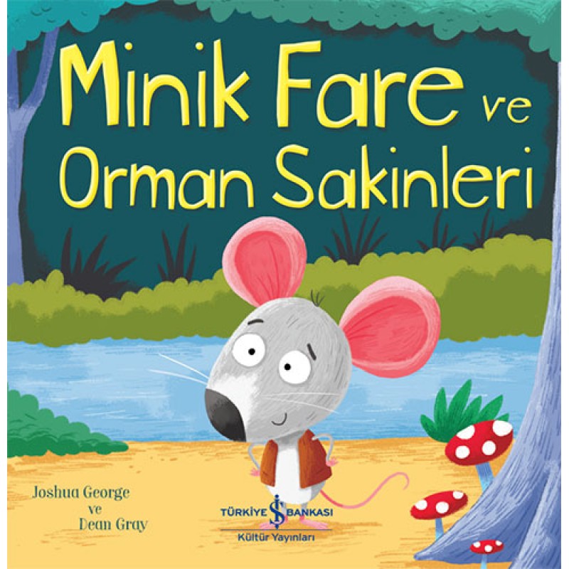 Minik Fare ve Orman Sakinleri Minik Fare ve Orman Sakinleri