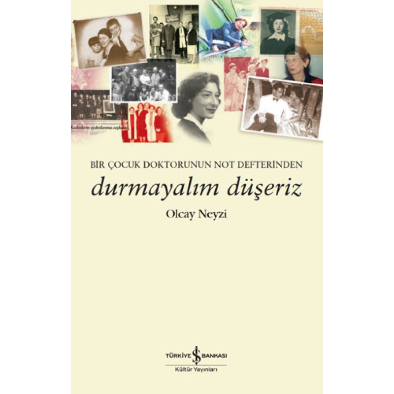 Durmayalım Düşeriz Durmayalım Düşeriz