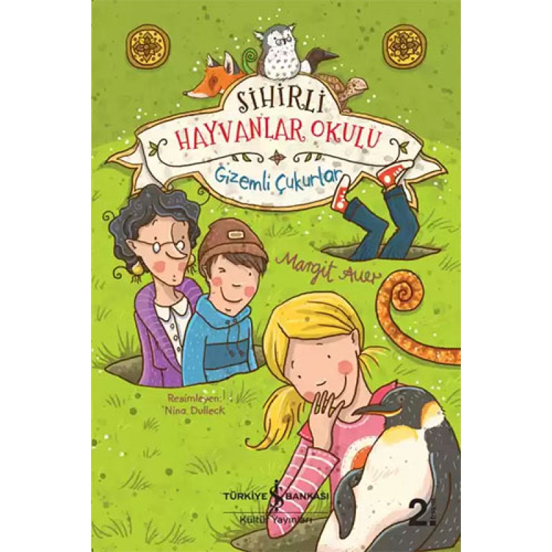 Sihirli Hayvanlar Okulu - Gizemli Çukurlar