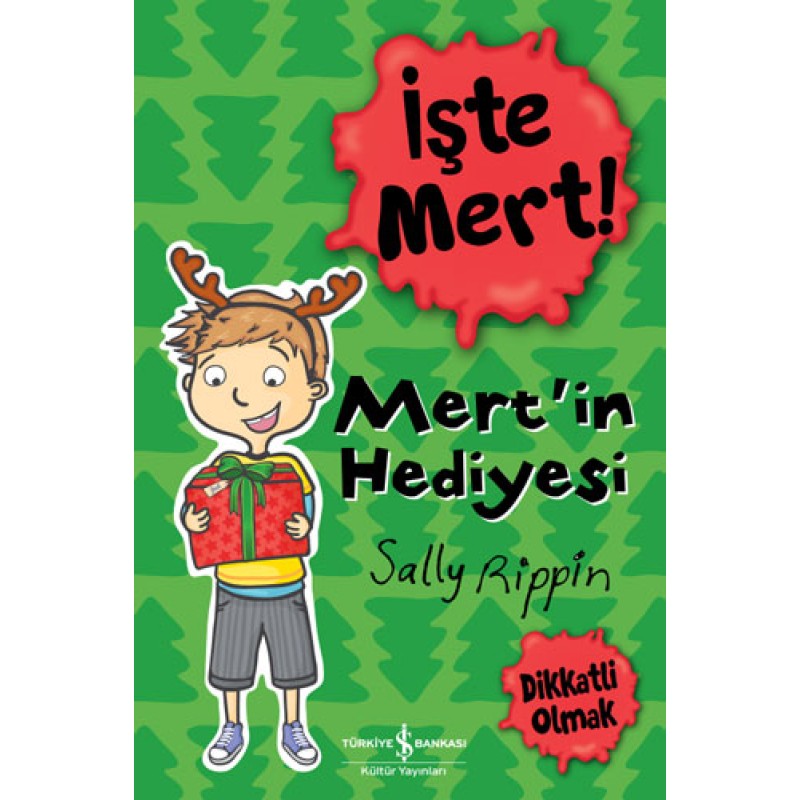 İşte Mert! Mert’in Hediyesi - Dikkatli Olmak İşte Mert! Mert’in Hediyesi - Dikkatli Olmak