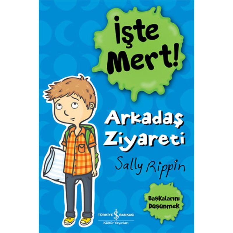 İşte Mert! Arkadaş Ziyareti - Başkalarını Düşünmek İşte Mert! Arkadaş Ziyareti - Başkalarını Düşünmek