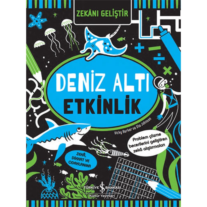 Zekânı Geliştir – Deniz Altı Etkinlik Zekânı Geliştir – Deniz Altı Etkinlik