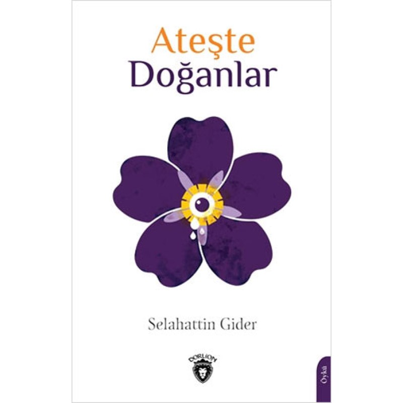 Ateşte Doğanlar Ateşte Doğanlar
